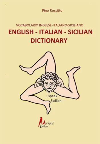 Consegna Rapida English - italian- sicilian dictionary-Vocabolario inglese - italiano - siciliano. Ediz. illustrata