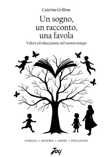 Acquista Ora Un sogno, un racconto, una favola. Valori ed educazione nel nostro tempo
