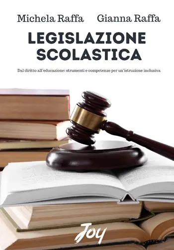 Legislazione scolastica. Dal diritto all‘educazione, strumenti e competenze per un‘istruzione inclusiva Occasione