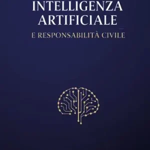 Intelligenza artificiale e responsabilità civile Promo Stagionale