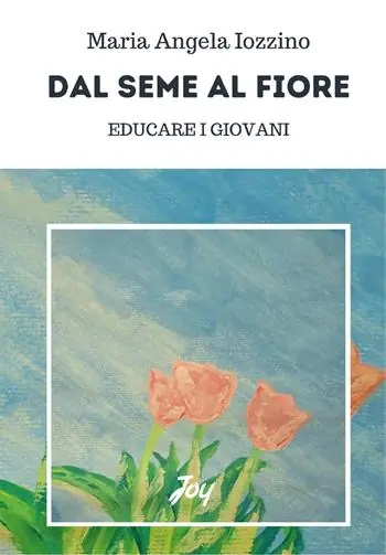 Spedito Oggi Dal seme al fiore educare i giovani