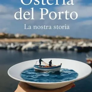 Miglior Prezzo Osteria del Porto. La nostra storia
