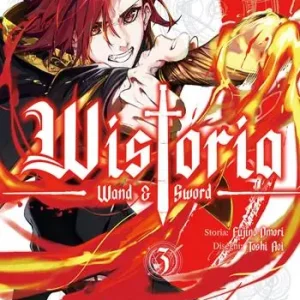 Wistoria wand and sword. Vol. 3 Ultimissimo Modello