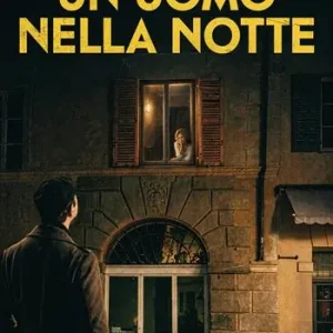 Sconto Un uomo nella notte. Il delegato di polizia Ezechiele Beretta