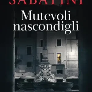 Non Perdere Mutevoli nascondigli