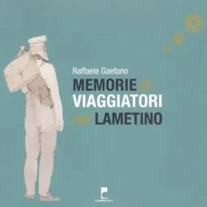 Memorie di viaggiatori nel Lametino Promo Stagionale