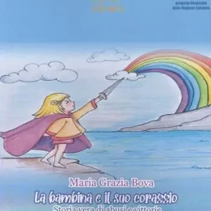 Occasione Imperdibile La bambina e il suo coraggio. Storia vera di abusi e vittorie
