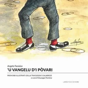 A Buon Prezzo ‘U Vangelu d‘i pòvari. Proverbi illustrati della tradizione calabrese