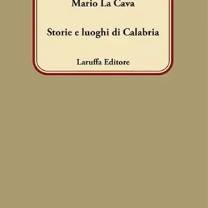 Storie e luoghi di Calabria Direttamente Dal Produttore