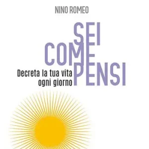 Sei come pensi. Decreta la tua vita ogni giorno Direttamente Dal Produttore