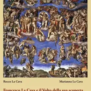 Francesco La Cava e il Volto della sua scoperta. Un brivido mi corse per la schiena. Era proprio lui! Offerta Limitata