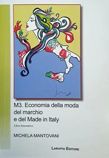 Consegna Rapida M3. Economia della moda del marchio e del Made in Italy. Libro interattivo