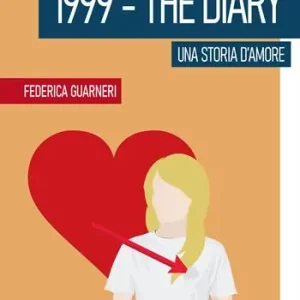 Novità 1999. The diary. Una storia d‘amore