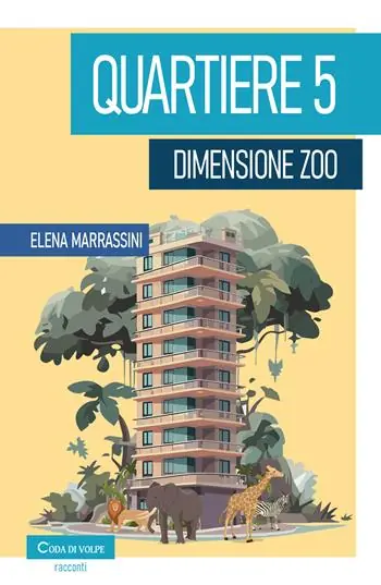 Quartiere 5, dimensione zoo Solo Oggi