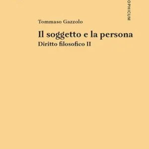 Miglior Prezzo Diritto filosofico. Vol. 2 Il soggetto e la persona