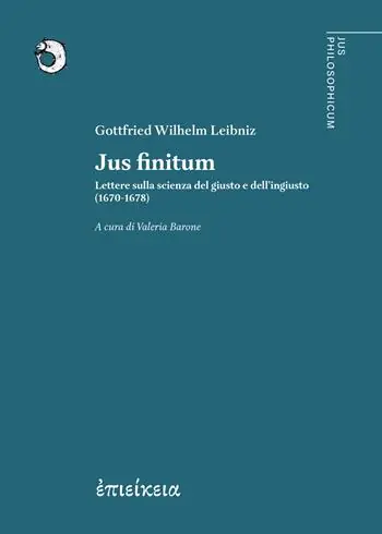 Jus finitum. Lettere sulla scienza del giusto e dell’ingiusto (1670-1678) Professionale