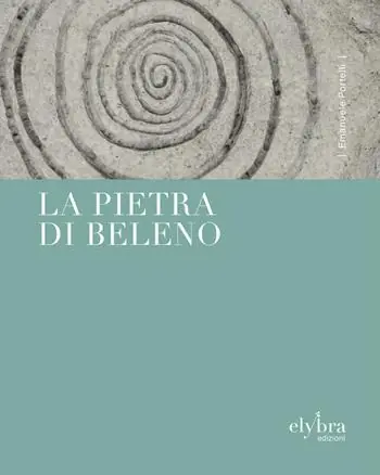 La pietra di Beleno. Ediz. integrale Affare