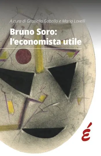 Nuova Collezione Bruno Soro l‘economista utile