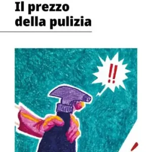 Il prezzo della pulizia. Le lavoratrici delle pulizie in Veneto Economico