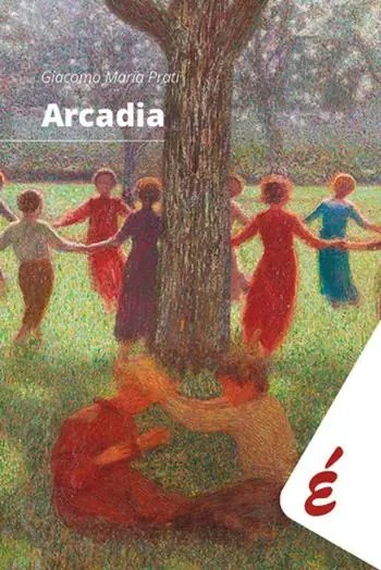 Occasione Arcadia. Tredici divagazioni. Da Omero a Carmelo Bene
