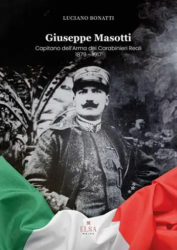 Compra Online Giuseppe Masotti. Capitano dell‘Arma dei Carabinieri Reali 1879-1917