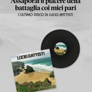 Esclusivo Assaporai il piacere della battaglia coi miei pari. L‘ultimo disco di Lucio Battisti