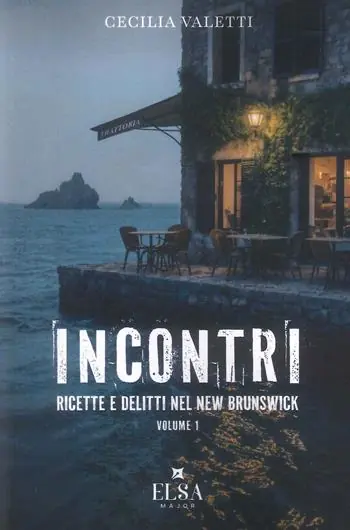Scelto Dai Clienti Incontri. Ricette e delitti nel New Brunswick. Ediz. integrale. Vol. 1