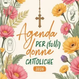 Agenda per (folli) donne cattoliche 2026 Novità
