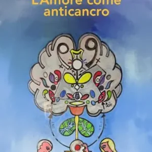 L‘amore come anticancro Ordina Subito