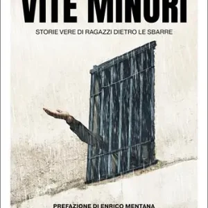 Pagamento Sicuro Vite minori. Storie vere di ragazzi dietro le sbarre