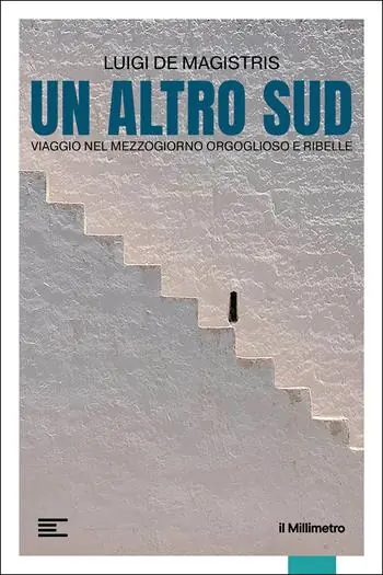Consegna Rapida Un altro Sud. Viaggio nel mezzogiorno orgoglioso e ribelle