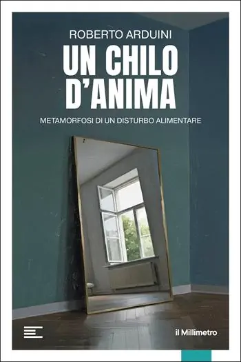 Prezzo Conveniente Un chilo d‘anima. Metamorfosi di un disturbo alimentare