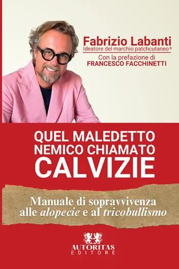 Quel maledetto nemico chiamato calvizie. Manuale di sopravvivenza alle alopecie e al tricobullismo Spedito Oggi