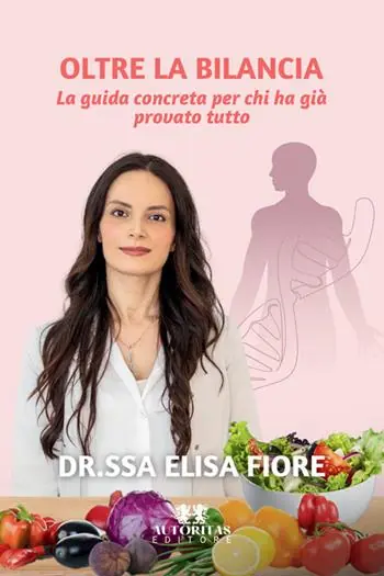 Bestseller Oltre la bilancia. La guida concreta per chi ha già provato tutto