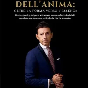 Ultimissimo Modello Chirurgia dell‘anima. Oltre la forma verso l‘essenza. Un viaggio di guarigione attraverso le nostre ferite invisibili, per ricamare con amore ciò che la vita ha lacerato