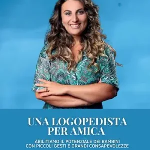 Direttamente Dal Produttore Una logopedista per amica. Abilitiamo il potenziale dei bambini con piccoli gesti e grandi consapevolezze