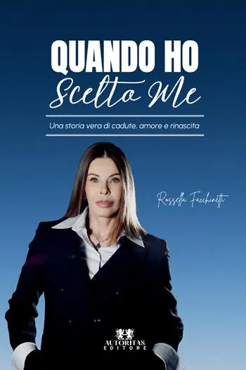 Quando ho scelto me. Una storia vera di cadute, amore e rinascita Affare