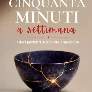 Offerta Limitata Cinquanta minuti a settimana. Dieci pazienti. Dieci vite. Una scelta