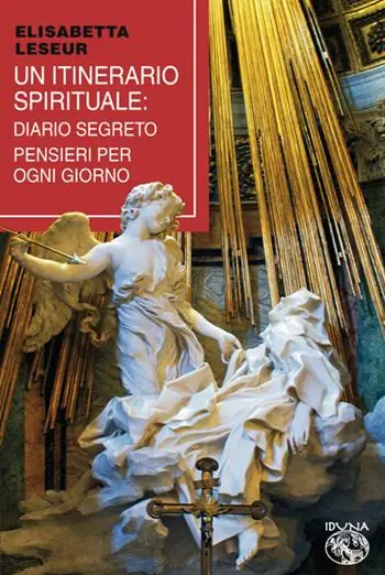 Pagamento Sicuro Un itinerario spirituale. Diario segreto e pensieri per ogni giorno