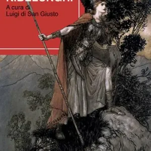 La canzone dei Nibelunghi Must-Have