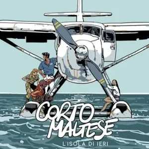 Saldi Corto Maltese. L‘isola di ieri