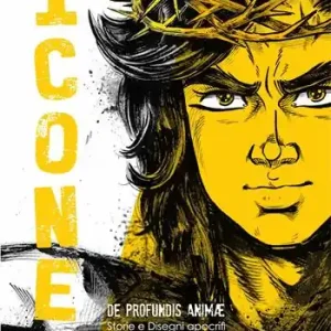 Icone. De profundis Animae. Storie e disegni apocrifi sui miti degli Anime degli anni ‘70 e ‘80 Scelto Dai Clienti