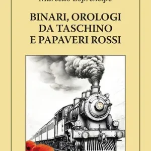 Miglior Prezzo Binari, orologi da taschino e papaveri rossi