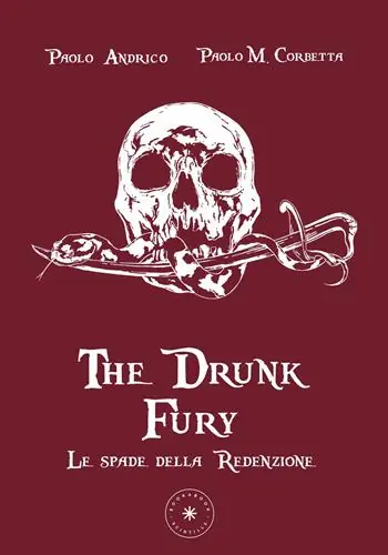 Le spade della redenzione. The drunk fury Ultima Occasione
