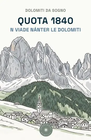 A Buon Prezzo Quota 1840. N viade nánter le Dolomiti