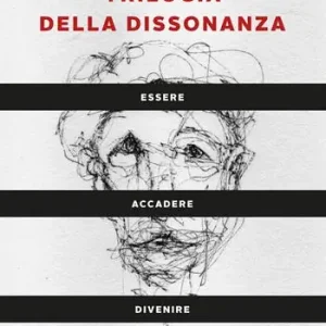 Offerta Limitata Trilogia della dissonanza