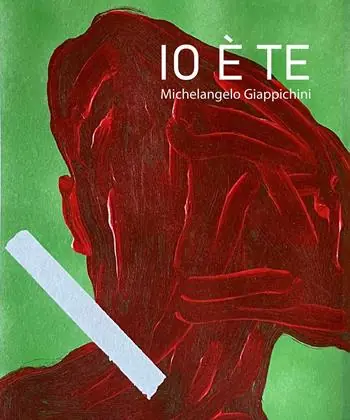 Io è Te. Catalogo mostra di Michelangelo Giappichini. Ediz. illustrata Offerta