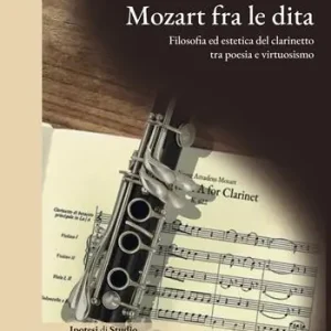 Direttamente Dal Produttore Mozart fra le dita. Filosofia ed estetica del clarinetto tra poesia e virtuosismo