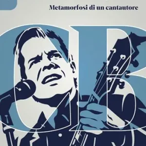 Solo Oggi Claudio Baglioni. Metamorfosi di un cantautore