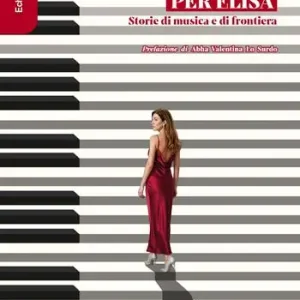 Per Elisa. Storie di musica e di frontiera Occasione